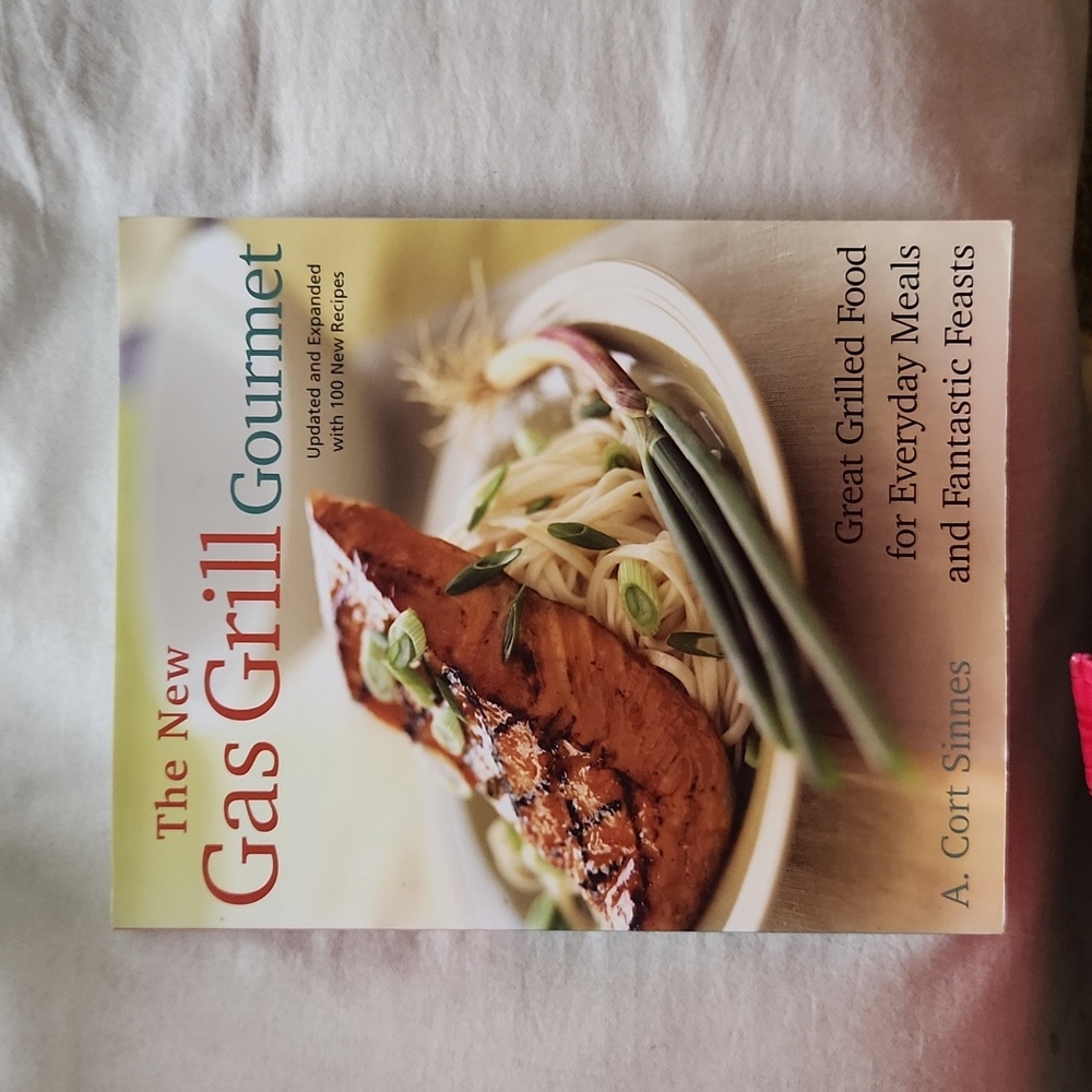 The New Gas Grill Gourmet Book Like New